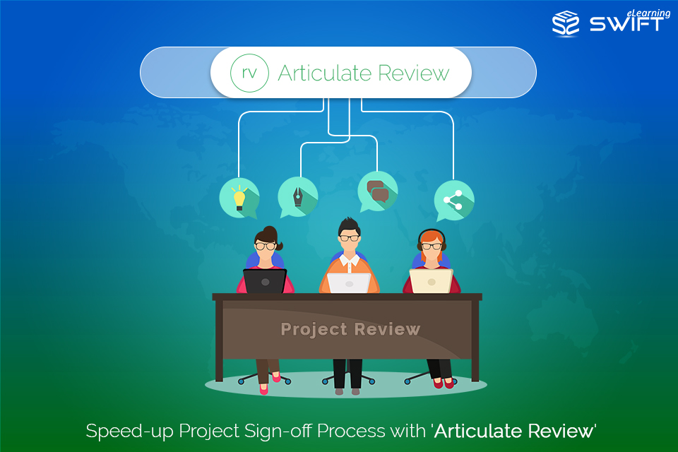 Articulate 360 Web App – 'Articulate Review' to Simplify eLearning Project Sign-off 