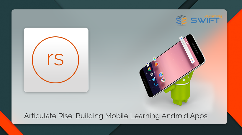 Convert Articulate Rise eLearning courses to Android Apps 