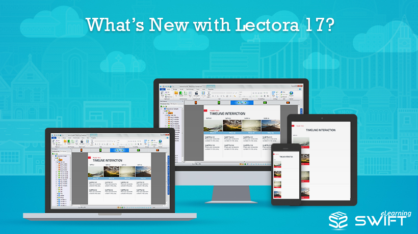 Lectora 17_Whats's New