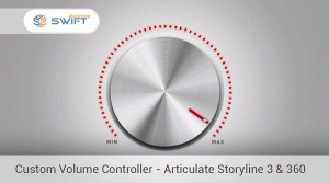 Custom Volume Control – Articulate Storyline 3 or Articulate Storyline 360