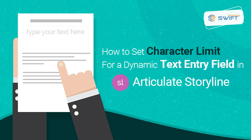 How to set Character limit for a dynamic text entry field in Articulate Storyline