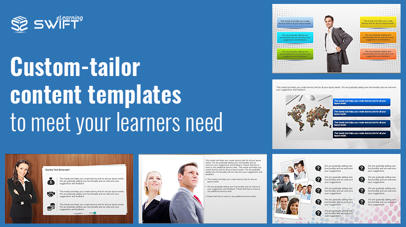 Custom-tailor content templates to meet your learners need