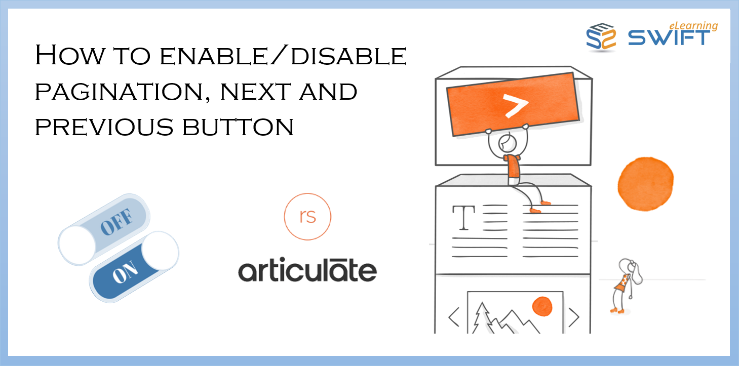 How to enable_disable pagination, next and previous button in Articulate Rise