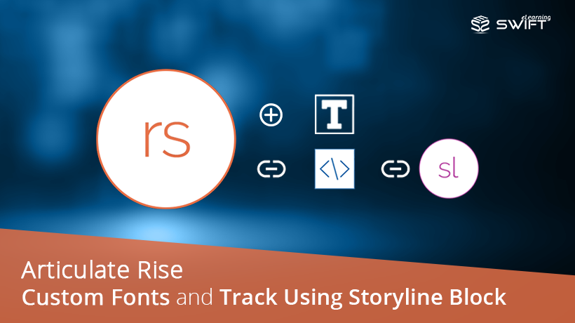 Rise_Track-completion-with-storyline-block-&-custom-fonts