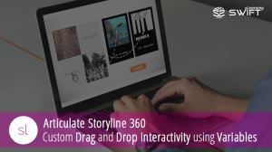 Articulate Storyline 360: Custom Drag and Drop Interactivity using Variables