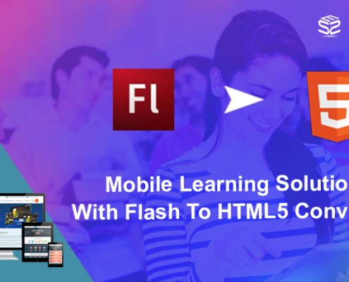 Mobile Learning Solutions with Flash to HTML5 Conversion
