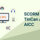 SCORM vs Tin-Can vs AICC