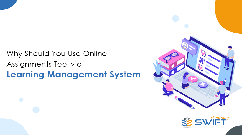 Why should you use online Assignments tool via Learning Management System?