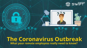 Novel Corona virus pandemic - Cyber Security Need of the hour for remote employees