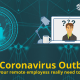 Novel Corona virus pandemic - Cyber Security Need of the hour for remote employees