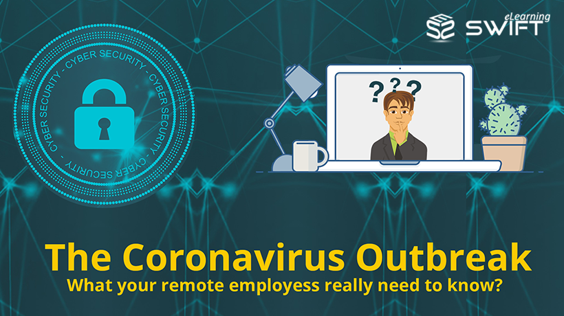 Novel Corona virus pandemic - Cyber Security Need of the hour for remote employees