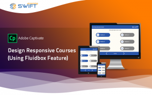 Responsive eLearning courses using Adobe Captivate 2019 Fluid Boxes