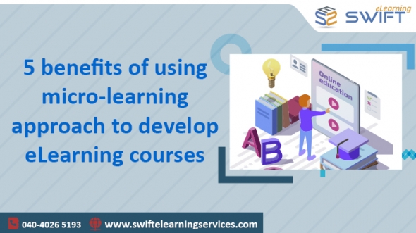5 benefits of using micro-learning approach to develop eLearning courses
