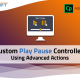 Adobe Captivate 2019 - Steps to create custom Play - Pause button using Advanced Actions