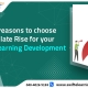 Top 5 reasons to choose Articulate Rise for your Rapid ELearning Development