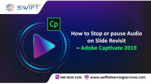 How to Stop or pause Audio on Slide Revisit – Adobe Captivate 2019