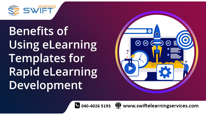 Benefits of using eLearning Templates for Rapid eLearning development