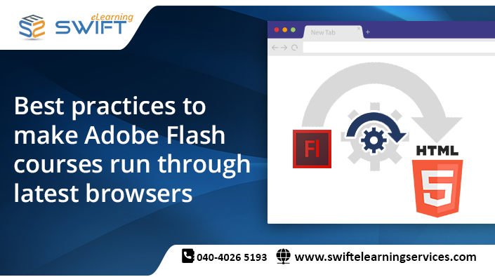 Converting Flash into HTML5-Best practices to make Adobe Flash courses run through latest browsers