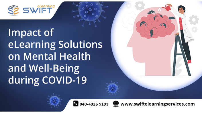 Impact of eLearning solutions on Mental Health and Well-Being during COVID-19