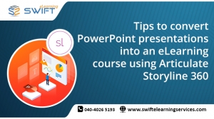 Tips to convert PowerPoint presentations into an eLearning course using Articulate Storyline 360