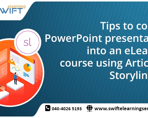 Tips to convert PowerPoint presentations into an eLearning course using Articulate Storyline 360