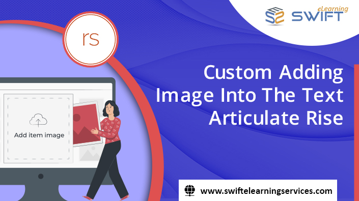 Adding Custom Image Into The Text – Articulate Rise