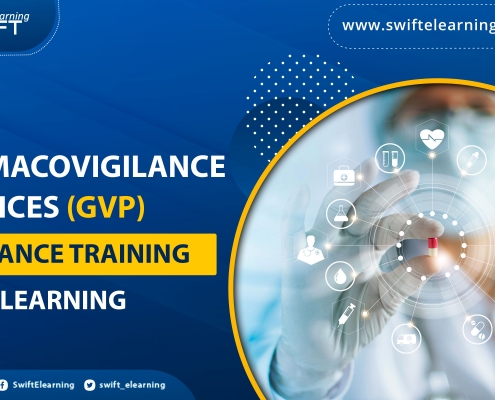 Good Pharmacovigilance Practices (GVP) Compliance Training Using eLearning
