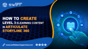 How-to-create-Level-3-eLearning-content-in-Articulate-Storyline-360
