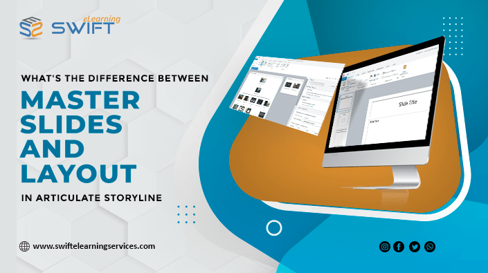 Storyline 360 Difference Between Master Slides And Layouts