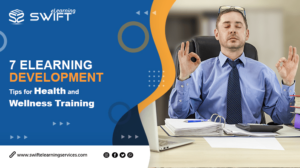 7-eLearning-Development-Tips-for-Health-and-Wellness-Trainin