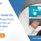 Convert PowerPoint Presentation Into an eLearning Module