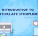 Introduction To Articulate Storyline 360 – A Quick Overview