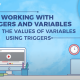 Adjust the Values of Variables Using Triggers