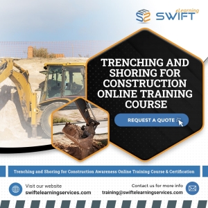 Trenching and Shoring Training | Swift eLearning Services – Custom eLearning and Digital Training Solutions trenching and shoring training