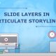 What are Slide Layers and How to Work With it