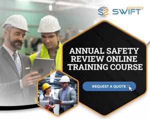 Annual Safety Review | Swift eLearning Services – Custom eLearning and Digital Training Solutions annual safety review
