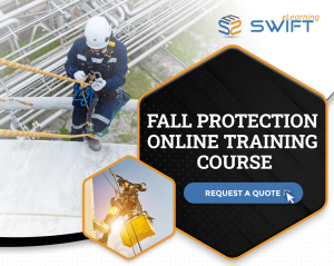 Fall Protection Online Training Course | Swift eLearning Services – Custom eLearning and Digital Training Solutions fall protection online training course