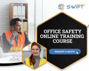 Office safety Online | Swift eLearning Services – Custom eLearning and Digital Training Solutions office safety online