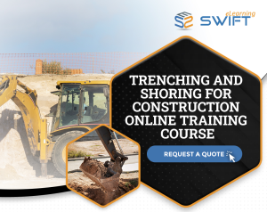 Trenching and Shoring | Swift eLearning Services – Custom eLearning and Digital Training Solutions