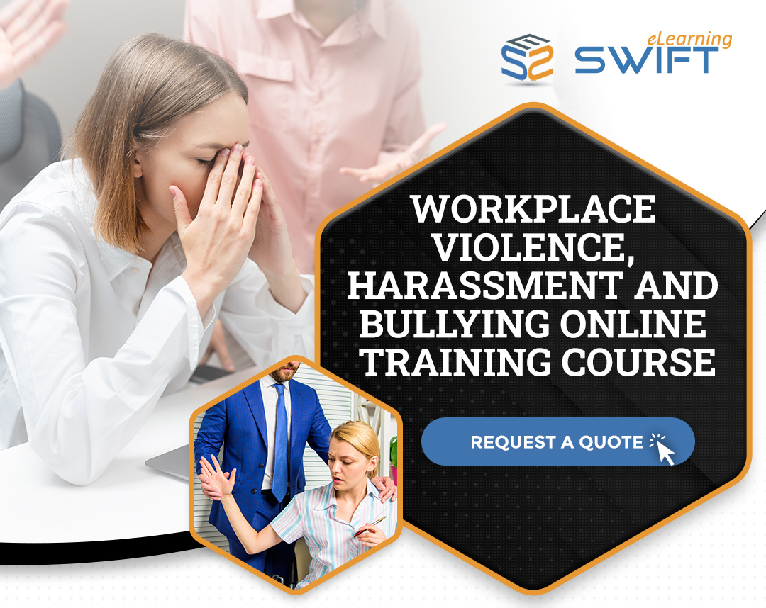 Workplace Violence, Harassment and Bullying