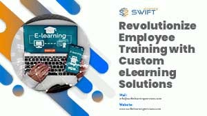 Revolutionize Employee Training Custom eLearning Solutions