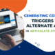 Generating Conditional Triggers with Alternate Actions in Articulate Storyline 360