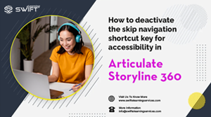 How to deactivate the skip navigation shortcut key for accessibility in Articulate Storyline 360