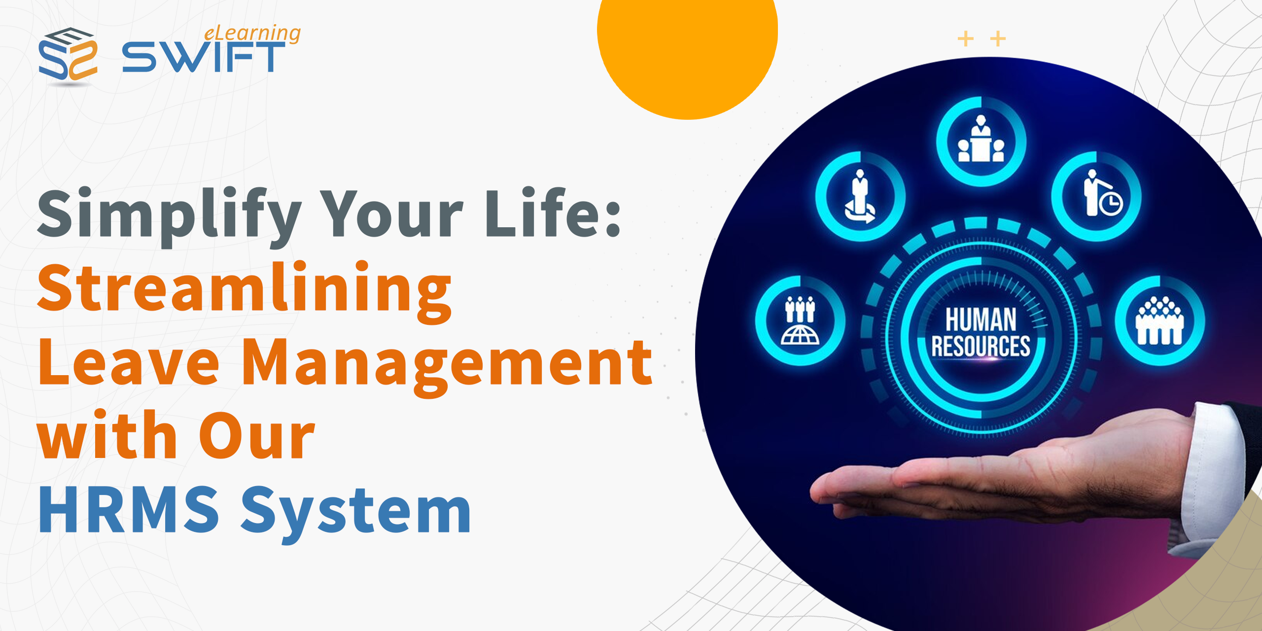 Simplify Your Life Streamlining Leave Management with Our HRMS System
