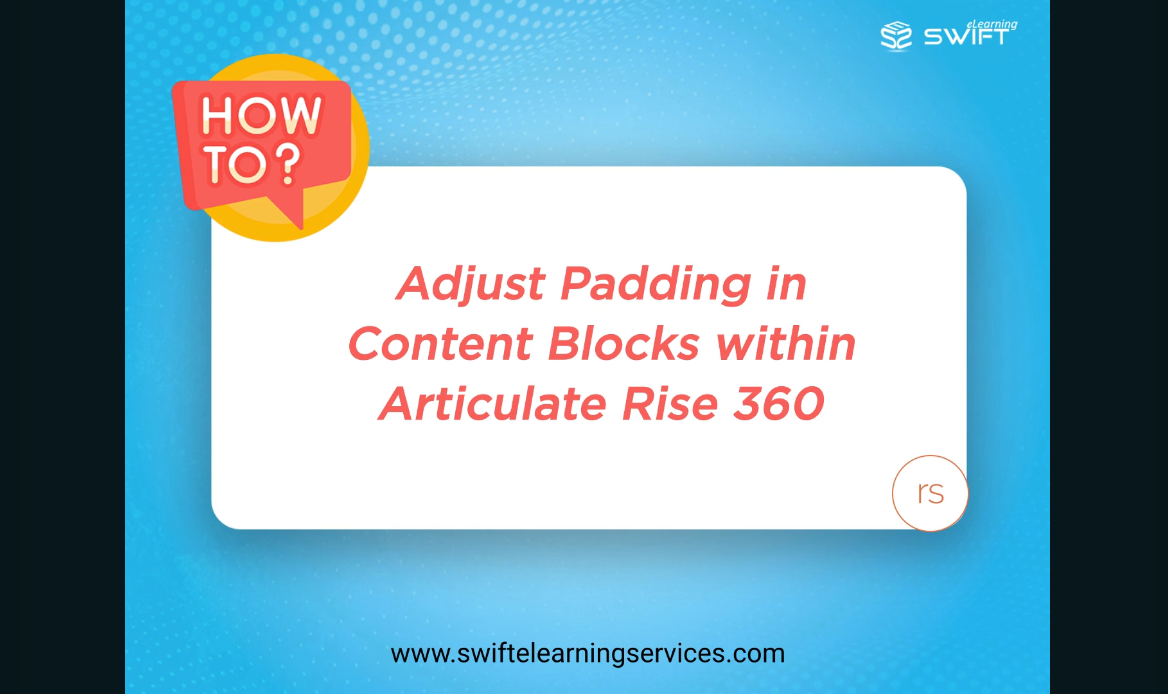 How to Adjust Padding in Articulate Rise 360 Content Blocks for Custom E-Learning