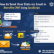 How-to-Send-User-Data-via-Email-in-Storyline-360-Using-JavaScript | Swift eLearning Services – Custom eLearning and Digital Training Solutions infographic titled how to send user data via email in storyline 360 using javascript, showing four steps: get user data, format email, run code, and send email.